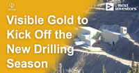 Visible gold to kick off the new drilling season