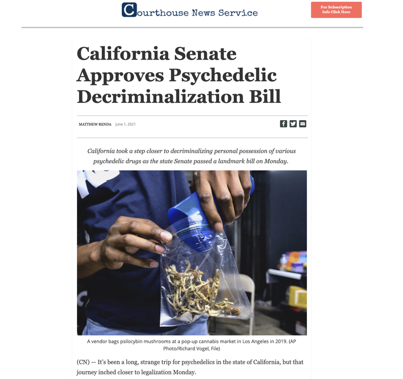 Senate Bill 519 has passed  through the California State Senate, which if made into law would make a wide range of psychedelic substances including psilocybin legal to use and possess for adults over the age of 21.