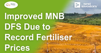 Improved MNB DFS Due in Q3 on Record Fertiliser Prices