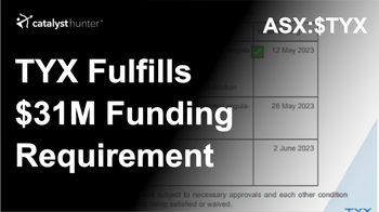 Key condition to TYX’s $31M funding agreement met