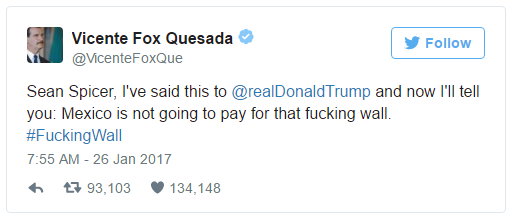 Vicente Fox Quesada twitter fuckingwall trump